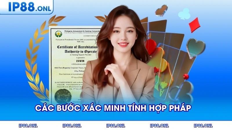 Các bước xác minh tính hợp pháp của một nhà cái