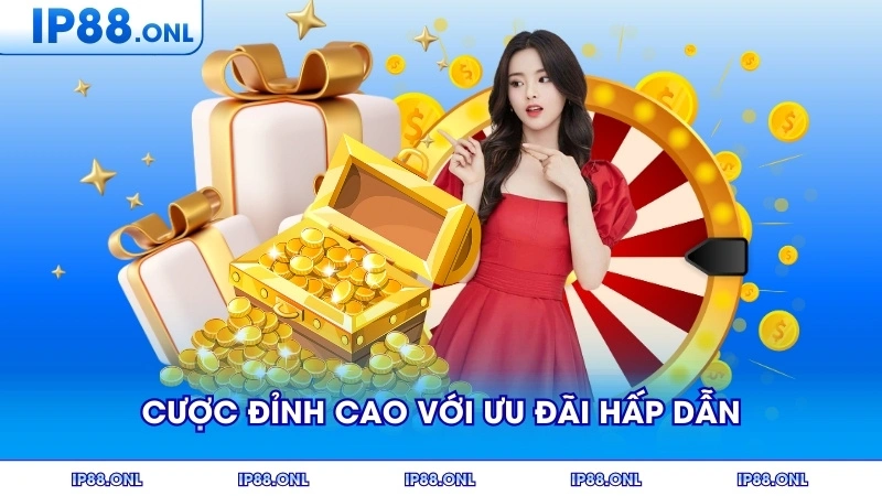 Trải nghiệm cược đỉnh cao với nhiều ưu đãi hấp dẫn