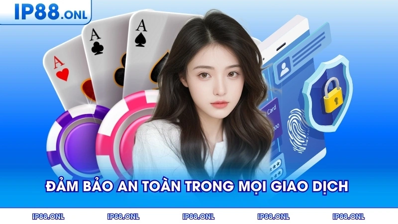 Đảm bảo an toàn trong mọi giao dịch tài chính