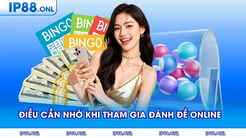 Những điều cần nhớ khi tham gia đánh đề online