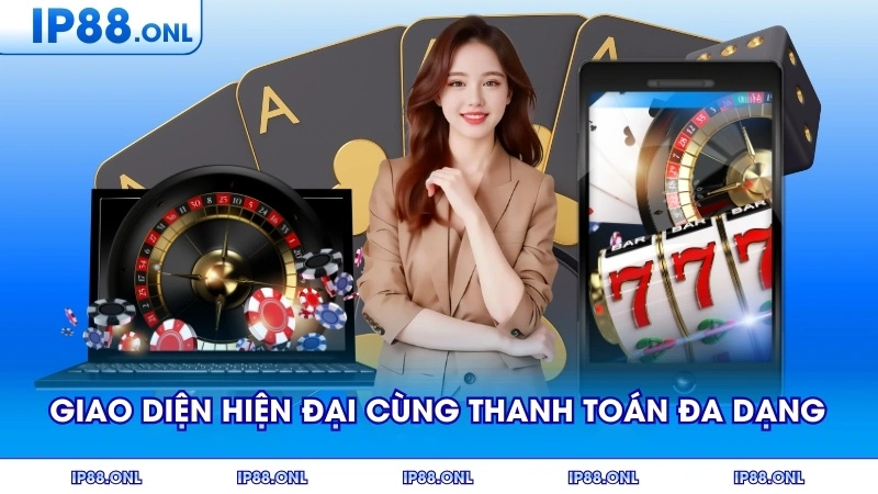 Giao diện hiện đại cùng hệ thống thanh toán đa dạng
