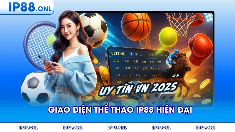 Giao diện thể thao IP88 hiện đại với nhiều tùy chọn cá cược
