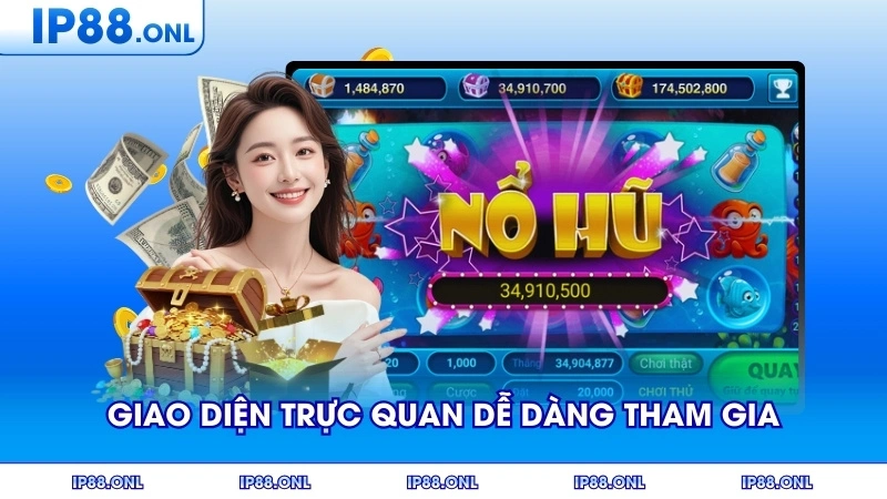 Giao diện trực quan giúp người chơi dễ dàng tham gia