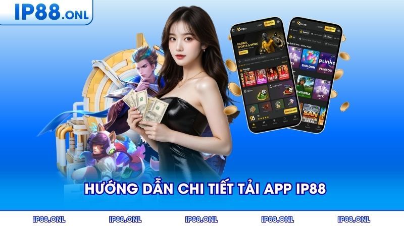 Hướng dẫn chi tiết Tải app IP88 trên điện thoại thông minh