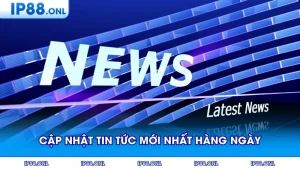 Cập Nhật Tin Tức Mới Nhất Hàng Ngày