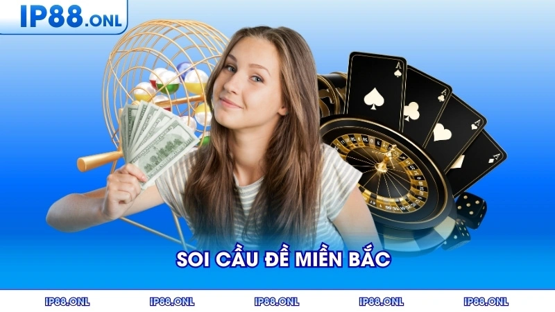 Phương Pháp Chính Xác soi cầu đề miền Bắc Hiệu Quả