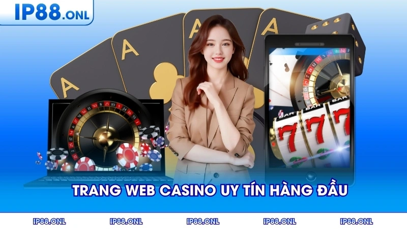 kham pha trang web casino uy tin